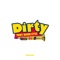 Dirty - Tony Dark Eyes lyrics
