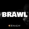 Brawl - Single album lyrics, reviews, download