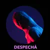 Despechá (Acoustic) song lyrics