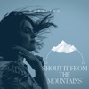 Shout It From the Mountains - Single
