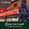 Christmas Time in Seattle (Coffee Town U.S.A.) - Single