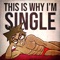 This Is Why I'm Single (feat. Shuba) - Your Favorite Martian & Cartoon Wax lyrics