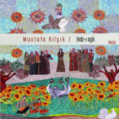 Bab-ı Aşk (Vefai) - Mustafa Kılçık