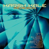 Karsh Kale - Anja - Mother Earth Mix