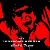 The Lonesome Heroes - Cloak & Dagger