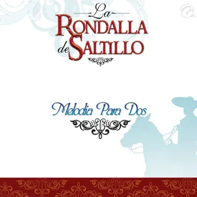 Melodía Para Dos - Single - La Rondalla de Saltillo