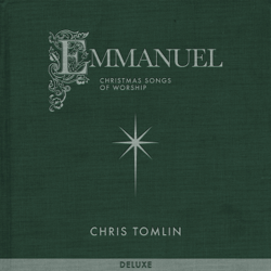 Emmanuel: Christmas Songs Of Worship (Deluxe) - Chris Tomlin Cover Art