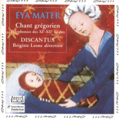Eya Mater - Brigitte Lesne & Ensemble Discantus