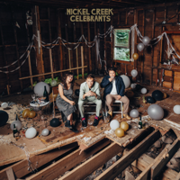 Celebrants - Nickel Creek Cover Art