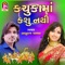 Kachukama Kashu Nathi - Baburaj Parmar lyrics