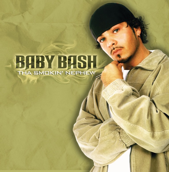 Tha Smokin' Nephew - Baby Bash