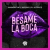Bésame La Boca - Single
