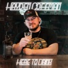 Hayden Coffman - Here To Drink