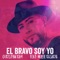 El Bravo Soy Yo (feat. Willie Rosario) - Christian Ray lyrics