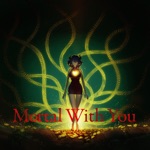 Mili - Mortal With You