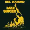 The Jazz Singer (Original Songs From the Motion Picture) album lyrics, reviews, download
