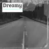 Dreamy song lyrics