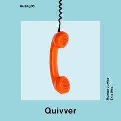 Mumbo Jumbo / This Was - Single by Quivver album reviews, ratings, credits