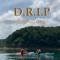 LUẬT VŨ TRỤ - D.R.I.P lyrics