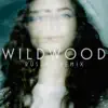 Stream & download Wildwood (Ruslan Remix) - Single