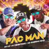 Pac Man (feat. DJ Negritinho) - Single album lyrics, reviews, download