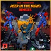 Deep in the Night (The Remixes) - Single