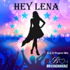 Hey Lena (S.U.S Project Mix) - Single