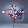 Music for Ballet Class - Chopin - Bruno Lawrence Raco