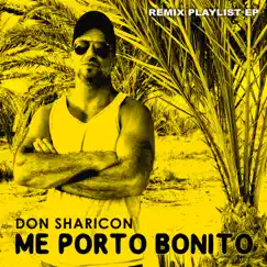 Me Porto Bonito (Remix Playlist EP) by Don Sharicon album reviews, ratings, credits