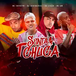 Senta Tchuca (feat. MC GW) - Single by DJ Zigão, MC Theuzyn & Dj Bertolossi album reviews, ratings, credits