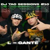 L - Gante  DJ Tao Turreo Session #10 - Single