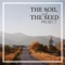 Holy One (feat. Nichole Barrows & Kristina Yoder) - The Soil and The Seed Project lyrics