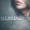 See No Evil (feat. TheKidChannels) - RYXH! lyrics