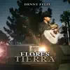 Flores Y Tierra - Single album lyrics, reviews, download