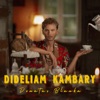 Dideliam Kambary - Single