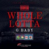 Whole Lotta - Single