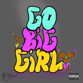 Go Big Girl artwork