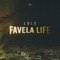 FAVELA LIFE artwork
