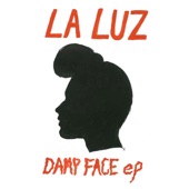 La Luz - Call Me in the Day