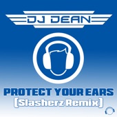 Protect Your Ears (Slasherz Remix) artwork