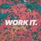 Work It - Goldcash lyrics