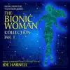The Bionic Woman Collection, Vol. 1 (Music from the Television Series) album lyrics, reviews, download