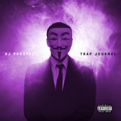 DJ Prospect - Trap Jounral, Pt. 1
