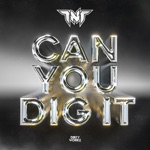 TNT, Technoboy & Tuneboy - Can You Dig It
