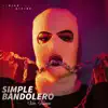 Stream & download Simple Bandolero (feat. Divino) - Single [Version Fiesta] - Single