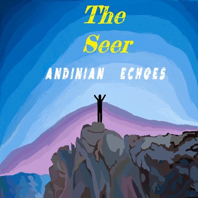 Andinian Echoes - The Seer