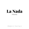 La Nada (El Big Bang) - Single album lyrics, reviews, download