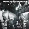 Wentus Blues Band album lyrics, reviews, download