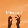 Miercuri - Single