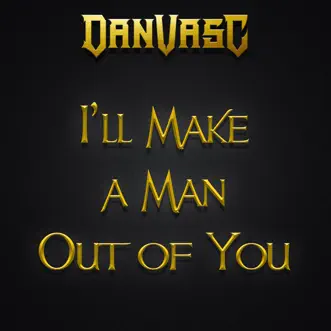 I'll Make a Man out of You (feat. Samuel Kim, Skar, Charlotte Jafari, Raphael Mendes, Ken Tamplin & Jonathan Young) [Metal Version] by Dan Vasc song reviws